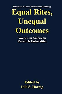 Equal Rites, Unequal Outcomes: Women In American Research Universities-..