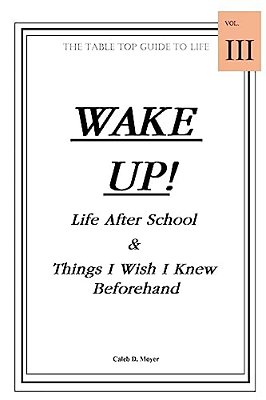 Wake Up! Life After School & Things I Wish I Knew Beforehand-..