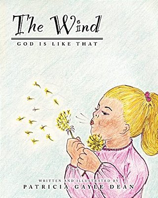 The Wind: God Is Like That-..