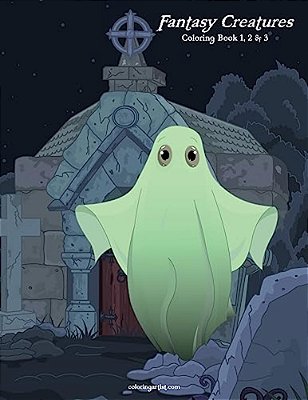 Fantasy Creatures Coloring Book 1, 2 & 3-..