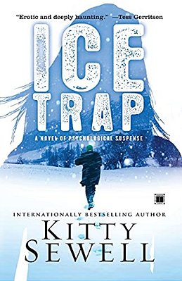 Ice Trap: A Novel Of Psychological Suspense-..