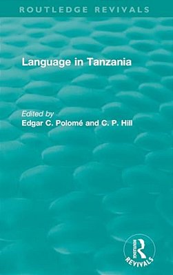 Routledge Revivals: Language In Tanzania (1980)-..