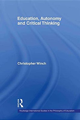 Education, Autonomy And Critical Thinking-..