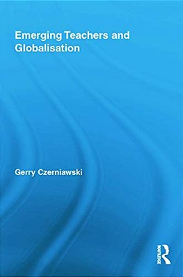 Emerging Teachers And Globalisation-..