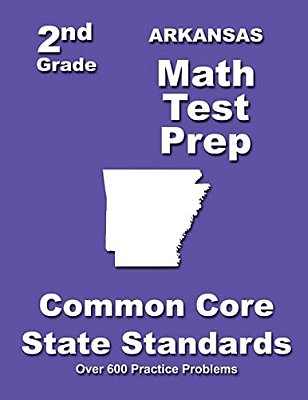 Arkansas 2ND Grade Math Test Prep: Common Core State Standards-..