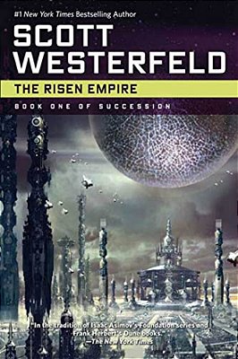 The Risen Empire: Book One Of Succession-..