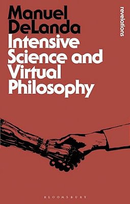 Intensive Science And Virtual Philosophy-..