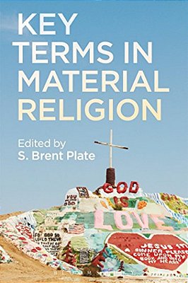 Key Terms In Material Religion-..