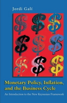 Monetary Policy, Inflation, And The Business Cycle - An Introduction To The New Keynesian Framework-..
