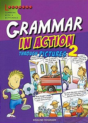 Grammar In Action 2 - Through Pictures-..
