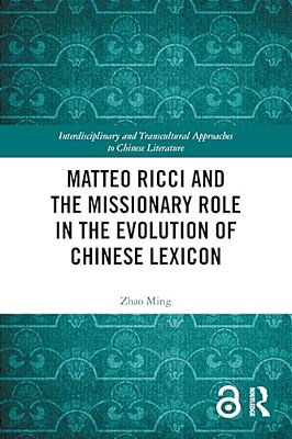 Matteo Ricci And The Missionary Role In The Evolution Of Chinese Lexicon-..