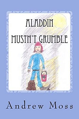 Aladdin Mustn't Grumble-..