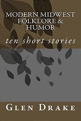Modern Midwest Folklore & Humor-..