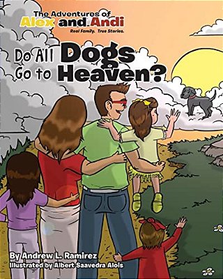 Do All Dogs Go To Heaven?-..