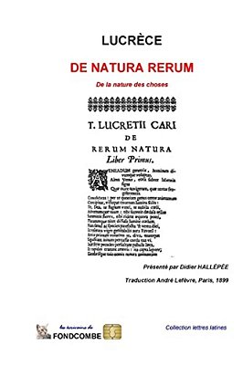 De Natura Rerum: De La Nature Des Choses-..