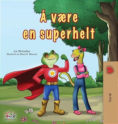 Being A Superhero (Norwegian Children's Book)-..