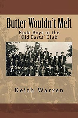 Butter Wouldn't Melt: Rude Boys In The Old Farts' Club-..