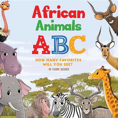 African Animals Abc How Many Favorites Will You See-..