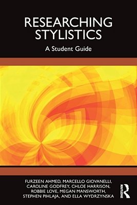 Researching Stylistics: A Student Guide-..