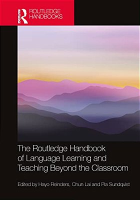 The Routledge Handbook Of Language Learning And Teaching Beyond The Classroom-..