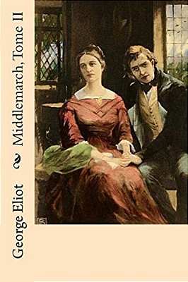 Middlemarch, Tome II-..