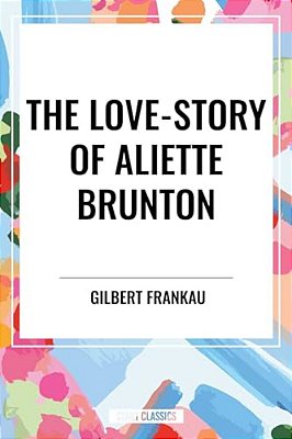 Love-Story Of Aliette Brunton-..