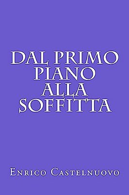 Dal Primo Piano Alla Soffitta-..