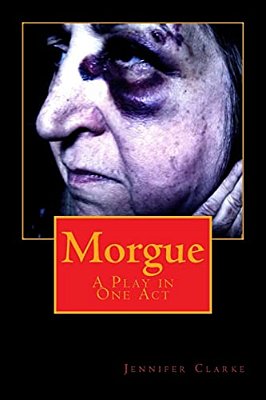 Morgue: A Play In One Act-..