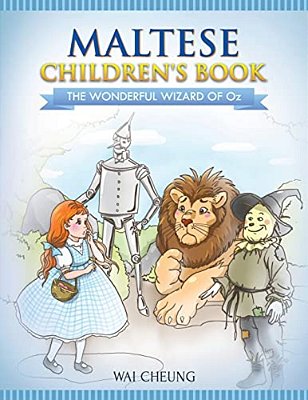 Maltese Children's Book: The Wonderful Wizard Of Oz-..
