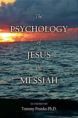 The Psychology Of Jesus The Messiah-..