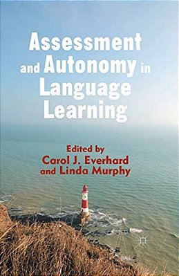 Assessment And Autonomy In Language Learning-..
