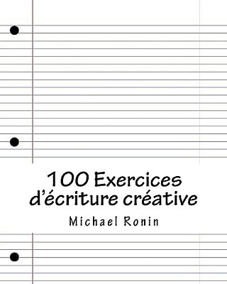 100 Exercices D'Ecriture Creative-..