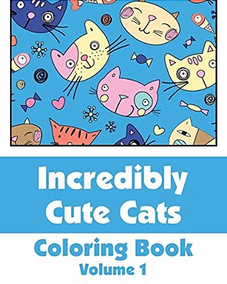 Incredibly Cute Cats Coloring Book-..