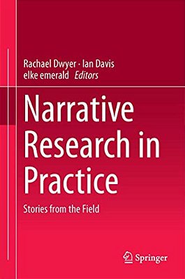 Narrative Research In Practice: Stories From The Field-..