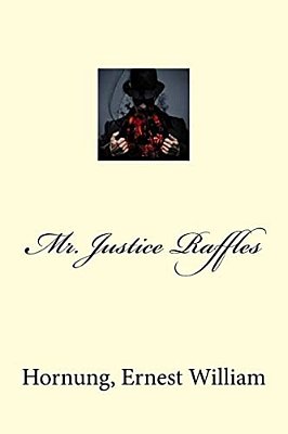 Mr. Justice Raffles-..