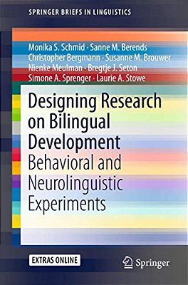Designing Research On Bilingual Development: Behavioral And Neurolinguistic Experiments-..