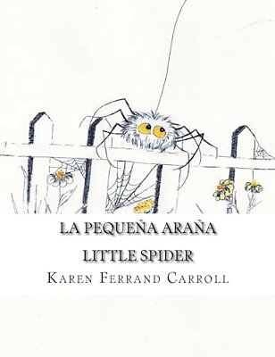 La Pequeña Araña: Little Spider-..