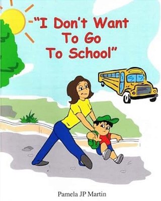 "I Don't Want To Go To School" Activity Book In Color-..