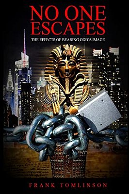 No One Escapes: The Effects Of Bearing God's Image-..