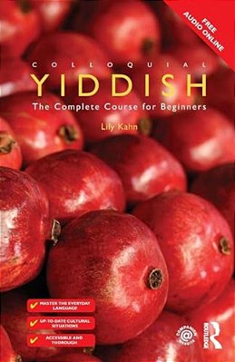 Colloquial Yiddish: The Complete Course For Beginners-..