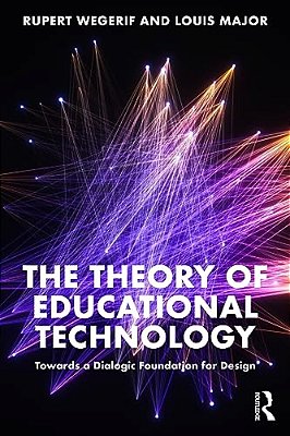 The Theory Of Educational Technology: Towards A Dialogic Foundation For Design-..