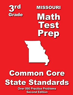 Missouri 3RD Grade Math Test Prep: Common Core State Standards-..
