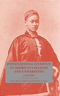 International Students In American Colleges And Universities: A History-..