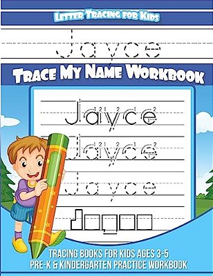 Jayce Letter Tracing For Kids Trace My Name Workbook: Tracing Books For Kids Ages 3 - 5 Pre-k & Kindergarten Practice Workbook-..