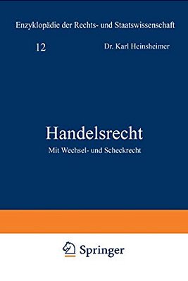 Handelsrecht: Mit Wechsel- Und Scheckrecht-..