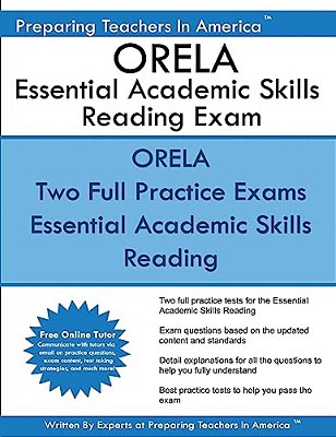Orela Essential Academic Skills Reading Exam: Orela Nes 001 Essential Academic Skills Reading Exam-..
