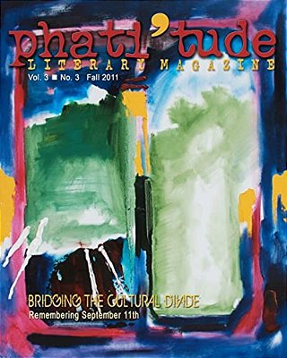 Phati'Tude Literary Magazine: Bridging The Cultural Divide: Remembering September 11Th-..