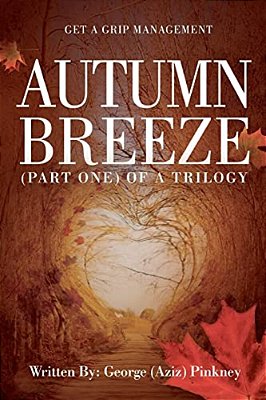 Autumn Breeze(part One)of A Trilogy-..