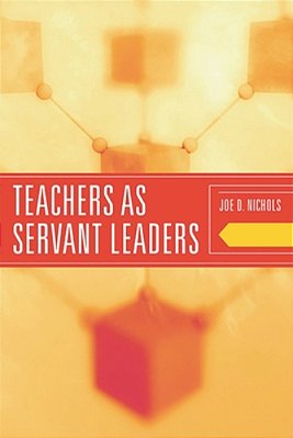 Teachers As Servant Leaders-..