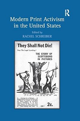 Modern Print Activism In The United States. Edited By Rachel Schreiber-..